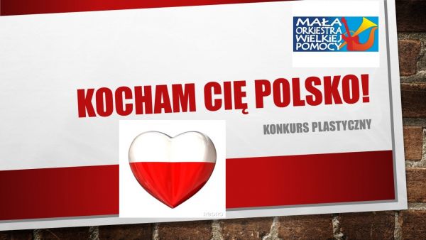 Konkurs „Kocham Cię, Polsko”